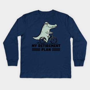 My retirement plan - funny biking Kids Long Sleeve T-Shirt